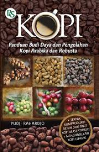 Image of Kopi : panduan budi daya dan pengolahan kopi arabika dan robusta