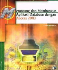 Image of Merancang dan membangun aplikasi database dengan access 2003